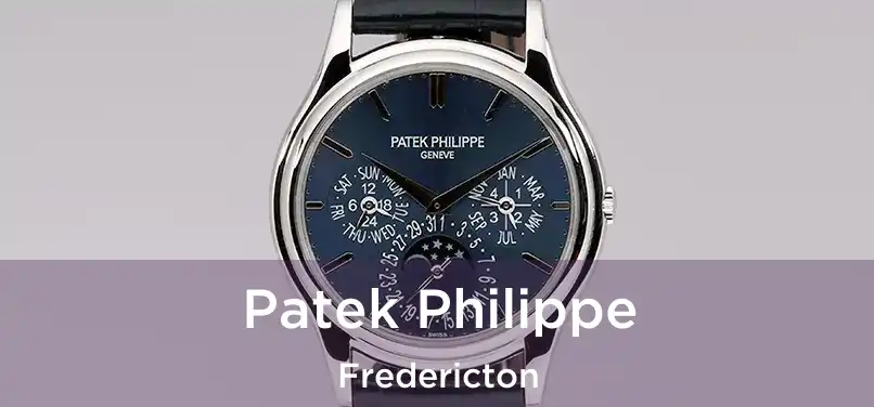  Patek Philippe Fredericton