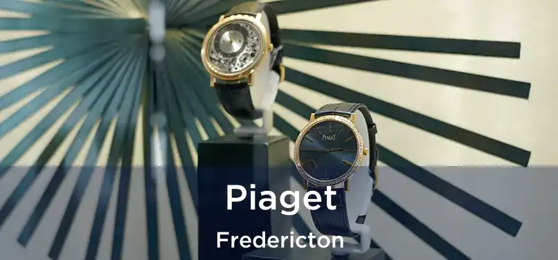  Piaget Fredericton